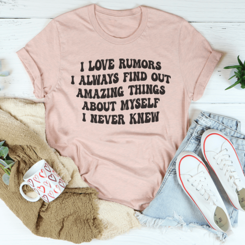 I Love Rumors T-Shirt - Bold Design
