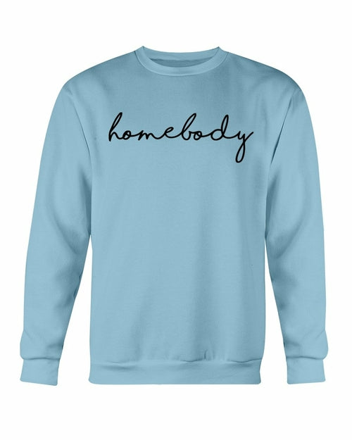 Homebody Premium Relaxation Sweatshirt